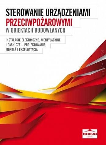 Sterowanie urządzeniami przeciwpożarowymi w obiektach budowlanych