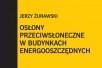 Sposób na bilans energetyczny budynku - osłony przeciwsłoneczne