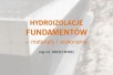 Jak więc wybrać właściwy system hydroizolacyjny? Przeczytaj w poradniku