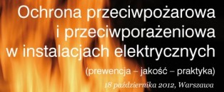 II konferencja "Ochrona przeciwpożarowa w instalacjach elektrycznych"