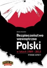 Bezpieczeństwo wewnętrzne Polskie w latach 1989 - 2013